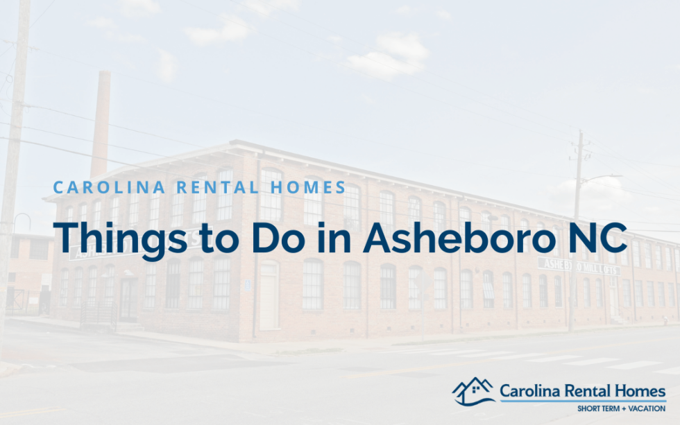 Things To Do In Asheboro Nc Carolina Rental Homes 1360